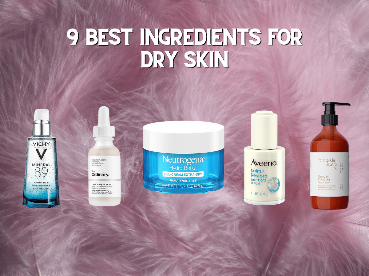 Best Ingredients For Dry Skin